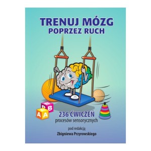 Książka Trenuj mózg poprzez ruch